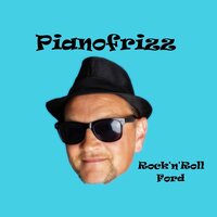 Rock’n’Roll Ford - Pianofrizz & Pianofrizz feat. Peter Thalguther, Karl Brandstetter, Martin Obereder