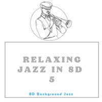 Relaxing Jazz in 8D 5