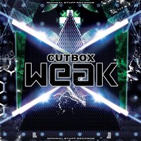 Weak - Cutbox & The Electro Dudes