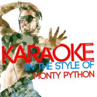 Karaoke (In the Style of Monty Python)