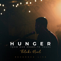 Hunger - From Our Heart to Yours