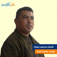 Alah Tonker Aslak - Cheb Lamine Chelfi