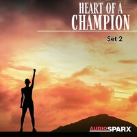 Heart of a Champion, Set 2
