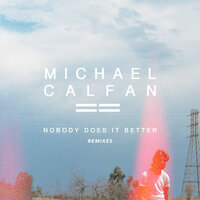 Nobody Does it Better - Michael Calfan & JackLNDN