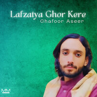 Lafzatya Ghor Kere