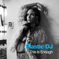This The Party - Plastic DJ