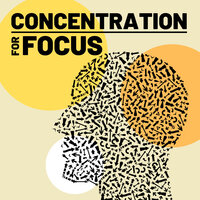 Concentration for Focus: Relaxing Piano Music for Reading