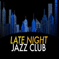 Late Night Jazz Club