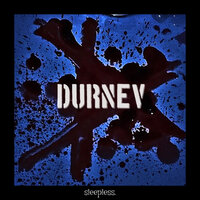 Burn Me Down (Awake!) - Durnev