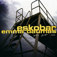 You Got Me - Eskobar & Emma Daumas