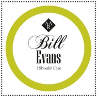 Young and Foolish - Bill Evans