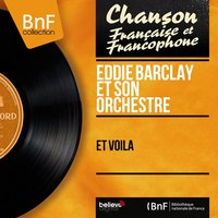Ne m'laissez pas comme ça - Eddie Barclay Et Son Orchestre