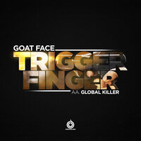 Trigger Finger - Goat Face