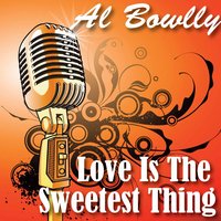 I Was True - Al Bowlly