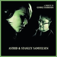 Here Comes the Sun - Stanley Samuelsen & Astrid Samuelsen