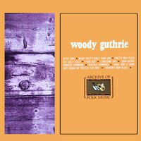 Hey Lolly Lolly - Woody Guthrie