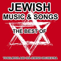 Jewish Music and Songs - The Best of Yiddish Songs and Klezmer Music