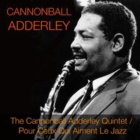 The Chant - Cannonball Adderley
