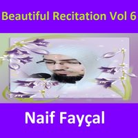 Recitation, Pt. 8 - Naif Al Faisal