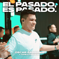 El Pasado, Es Pasado