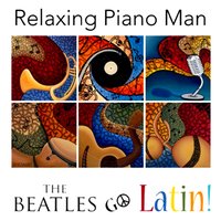 Get Back - Relaxing Piano Man