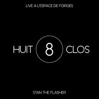 Comme à Beaubourg (La véritable histoire de Pedro Azul) - Stan The Flasher