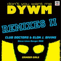 Don't You Want Me - GRNDR GIRLS & Steve Linn