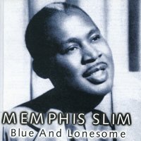 Grinder Man Blues - Memphis Slim
