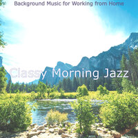 Fabulous Quiet Mornings - Classy Morning Jazz
