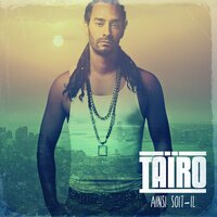 Aime la vie - Taïro & Youssoupha