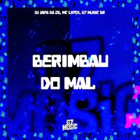 Berimbau do Mal - dj japa da zs & MC Lipex