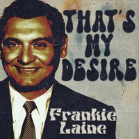 Rose, Rose I Love You - Frankie Laine