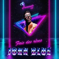 Attrape ma main - John Blue & Selma