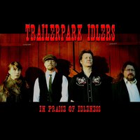 Back To The Mountains - Trailerpark Idlers