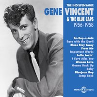 Jumps Giggles and Shouts - Gene Vincent, The Blue Caps & Gene Vincent & The Blue Caps