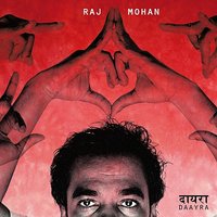 Jab Aawa Jaahi - Raj Mohan