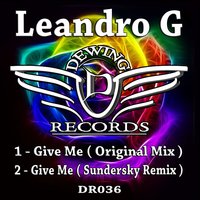 Give Me - Leandro G