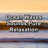 Cozy Wave Sounds For a Good Night to Relief the Night - Calm Music For Studying & Calm Music & Intense Calm