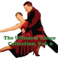 The Ultimate Tango Collection, Vol. 6