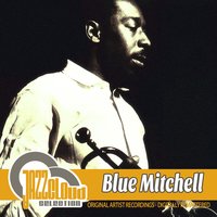 Blues For Thelma - Blue Mitchell