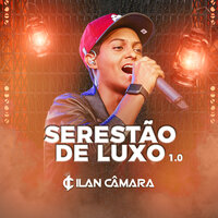 Serestão de Luxo 1.0