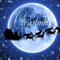 Timeless Christmas (70 Timeless Christmas Songs)