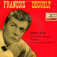 Loin De Vous (Only You) - Francois Deguelt & Los Angeles