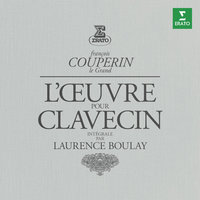 Couperin, F: Quatrième Livre de pièces de clavecin, Vingt-quatrième Ordre: VI. La Divine Babiche ou Les Amours badins - Laurence Boulay & Франсуа Куперен