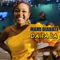 Da ta la - Mami Diabaté