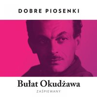 Bułat Okudżawa Zaśpiewany