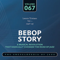 Lennie Tristano Vol. 1 (1946-49)