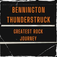Follow The Streets - Bennington Thunderstruck