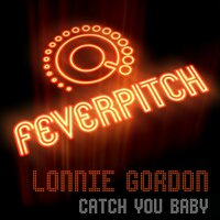 Catch You Baby (Pete Hammond Remix) - Lonnie Gordon