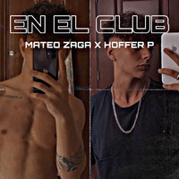 En El Club - Mateo Zaga & Hoffer P